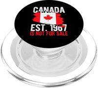 CANADA EST. 1967 IS NOT FOR SALE Proud Canadian PopSockets PopGrip for MagSafe
