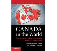 Canada in the World – Comparative Perspectives on the Canadian Constitution