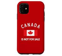 Canada Is Not for Sale it's Priceless, Sovereign & Strong Case for iPhone 11