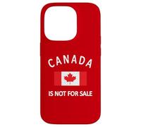 Canada Is Not for Sale it's Priceless, Sovereign & Strong Case for iPhone 14 Pro