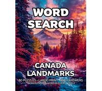 Canada Landmarks Word Search: 80 Montreal, Toronto and Ottawa-Themed Large-Print Puzzles For Adults - 1,600+ Words to Find - Includes Answer Keys & Bonus Quiz Word (GridQuest)