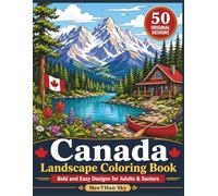 Canada Landscape Coloring Book: Bold and Easy Relaxing Nature Designs for Adults and Seniors