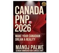 CANADA PNP 2026 MAKE YOUR CANADIAN DREAM A REALITY on 20-Apr-26: Province-by-Province Nominee Program Guide Streams, Eligibility, CRS Boost, ... Complete Roadmap to Making Canada Your Home.)