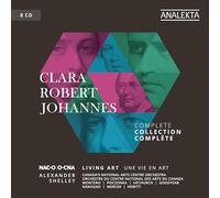 Canada’s National Arts Centre Orchestra - Clara, Robert, Johannes: Living Art (Complete Collection)