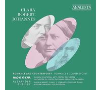 Canada’s National Arts Centre Orchestra - Clara, Robert, Johannes: Romance and Counterpoint