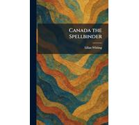 Canada the Spellbinder