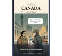 Canada Tourist Scams 2026: 75 Real Scams Across Toronto, Vancouver, Montreal, Banff & 8 More Cities - Drawn from Canadian News Reports and Police Records