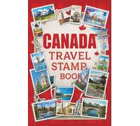 Canada Travel Stamp Book: A pocket notebook for collecting souvenir stamps, seals, stickers, labels and other mementos from the places you visit