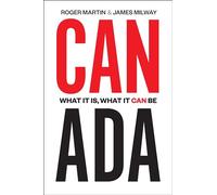 Canada: What It Is, What It Can Be