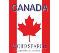 Canada Word Search Puzzle Book Large Print: Word Searches with Large Print about Canadian Religion, Canadian Culture, Canadian Geography and More | ... 50+ puzzles ... Gift for Vacations, Holidays