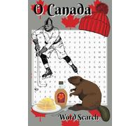 Canada Word Search Puzzle Book: Word Searches about Canadian invention, Famous People, Important Events & More | 6x9 inches, 30 puzzles