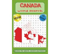 Canada Word Search Puzzle Book: Word Searches with Easy to Read about Canada, Landmarks, Destinations and More |6x9 inches, 110 pages| 50 + Puzzles …Gift for Vacations, Holidays and Free Times