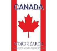 CANADA Word Search Puzzle Book: Word Searches with Easy to Read Print for Adults and Learning about Canadian Religion, Canadian Culture, Canadian ... Gift for Vacations, Holidays and Free Times