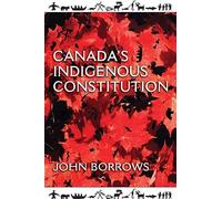 Canada's Indigenous Constitution