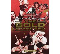 Canada's Juniors - The Gold Standard