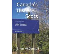 Canada's Ulster - Scots