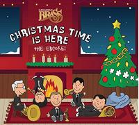 Canadian Brass - Christmas Time Is Here, The Encore!