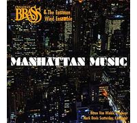 Canadian Brass & The Eastman Wind Ensemble - Manhattan Music