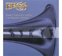 Canadian Brass: Three Nights With Canadian Brass [DVD]