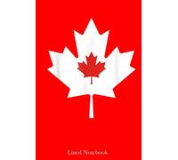 Canadian Canada Day Maple Leaf North Lined Notebook: Canada Day Notebook, Canadian Gifts For Women Men Dad Mom Husband Wife Studen Pupil, 120 pages 6x9"
