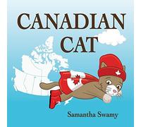 Canadian Cat: Volume 1 (The Adventures of Canadian Cat)