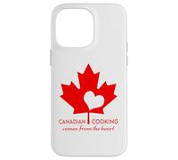 Canadian Cooking Comes From the Heart Case for iPhone 14 Pro Max