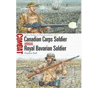 Canadian Corps Soldier vs Royal Bavarian Soldier : Vimy Ridge to Passchendaele 1917