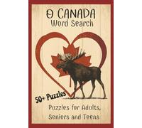 Canadian Discovery Word Search: Uncover Hidden Words from Coast to Coast: For All Ages. 50+ Puzzles for Adults, Seniors, and Teens. Over 1100 words per book!