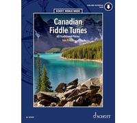 Canadian Fiddle Tunes: 60 Traditional Pieces (Schott World Music)