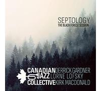 Canadian Jazz Collective - Septology - The Black Forest Session [VINYL]