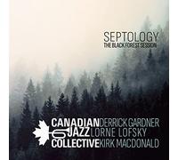 Canadian Jazz Collective - Septology - The Black Forest Session [VINYL]