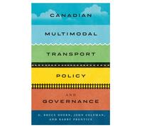 Canadian Multimodal Transport Policy and Governance