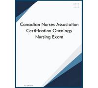 Canadian Nurses Association Certification Oncology Nursing Exam