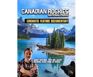 Canadian Rockies National Parks - Cinematic Feature Documentary