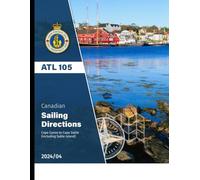 Canadian Sailing Directions ATL 105: Cape Canso to Cape Sable (including Sable Island) 2024/04
