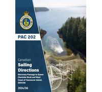 Canadian Sailing Directions, PAC 202: Discovery Passage to Queen Charlotte Strait and West Coast of Vancouver Island, 2024/06