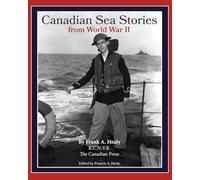 Canadian Sea Stories: From World War II