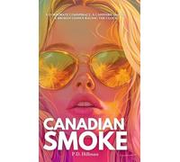 Canadian Smoke: A Billionaire Tech Noir Thriller: 1 (The Killing Code)