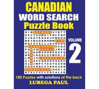 CANADIAN WORD SEARCH PUZZLE BOOK VOLUME 2: Exercise your brain with 100 challenging Brain Teaser Puzzles for Adults