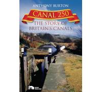 Canal 250: The Story of Britain's Canals
