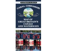 Canal Companion Map of Great Britain' s Canals & Waterways