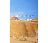 Canal Fever: A Love Story
