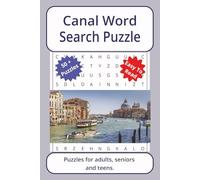 Canal Word Search Puzzle: Word searches about Canal, with easy to read print | 6 x 9 inches. 110 pages | 50+ puzzles _ Gifts for Vacations, Holidays. (Water Ways Series Word Search Puzzles)