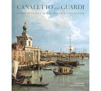 Canaletto and Guardi – Views of Venice at the Wallace Collection – Scala