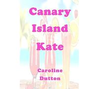 Canary Island Kate: 1 (Island Adventures)