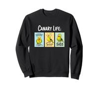 Canary Life Seeds Songs Sass Funny Bird Humor Sweatshirt