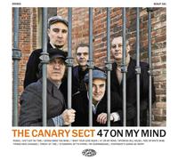Canary Sect, the - 47 on My Mind [VINYL]