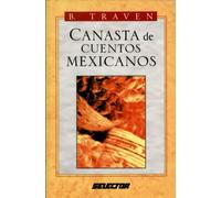 Canasta De Cuentos Mexicanos/ a Basket of Mexican Stories