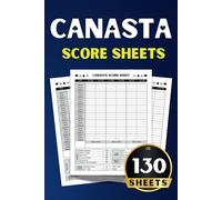 Canasta Score Sheets: 130 Score Chart Pages for Canasta Card Game, Canasta Score Pad for Scorekeeping, 6 x 9 Inches