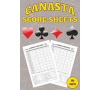 Canasta Score Sheets Book with Points Guide: 150 Large Print Canasta Score Pads with Scoring Instructions | Easy Tracking, Team Play Recording & Rules Reference for All Skill Levels
